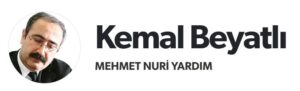 Kemal Beyatlı / Yazan: Mehmet Nuri Yardım Kemal Beyatlı / Yazan: Mehmet Nuri Yardım